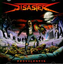 Disaster (CHL) : Pestilencia
